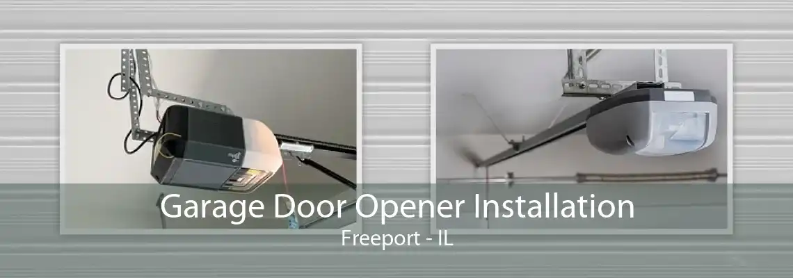Garage Door Opener Installation Freeport - IL